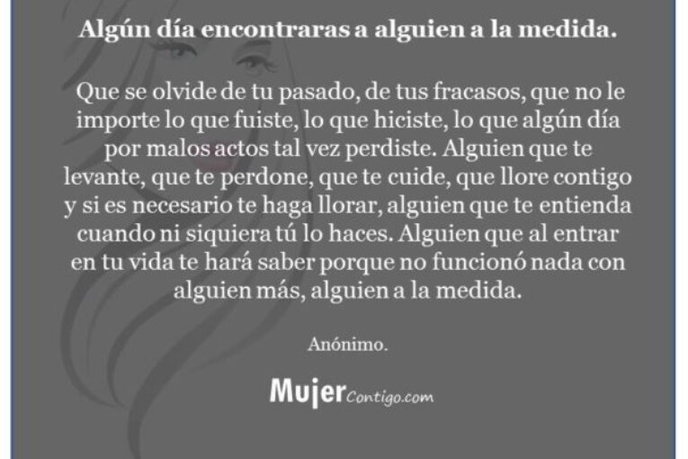 Alguien más, alguien a la medida. Me basta mirarte para saber que contigo me voy a empapar el alma.