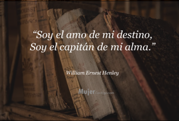 Soy el amo de mi destino.